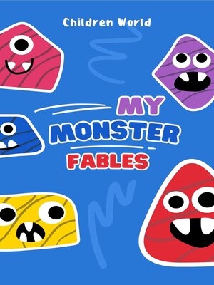 cover image of My Monster Fables